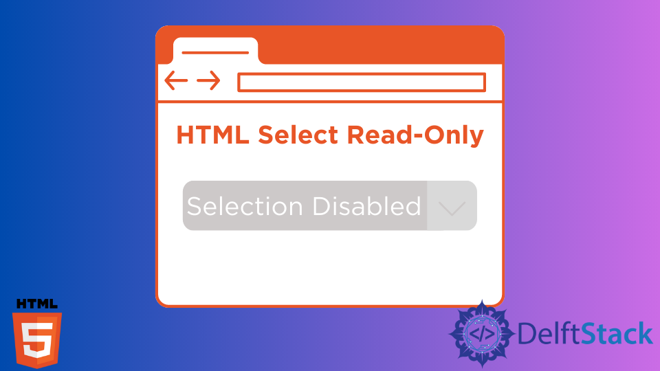 html-readonly-for-a-select-tag-delft-stack